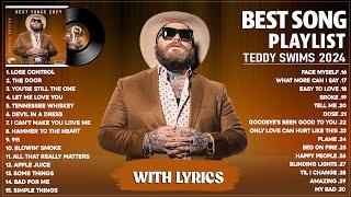 Teddy Swims Songs Playlist 2024 Lyrics  The Best Of Teddy Swims  Greatest Hits Full Album 2024