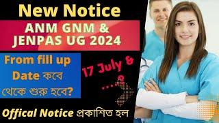 ANM GNM  & JENPAS UG 2024 from fill up date New notice release  ANM GNM 2024JENPAS UG #wbjee