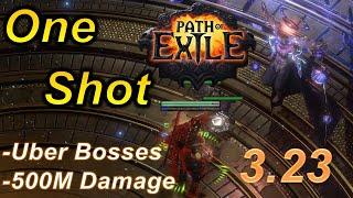 3.24 One Shot All Uber Bosses 500M Damage - Path of Exile Affliction