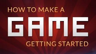 How to make a Video Game - Getting Started Unity