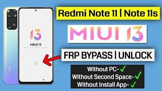 Redmi Note 11 FRP BYPASS  QUITAR CUENTA GOOGLE  MIUI 13 without PC  sin PC