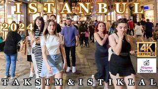 ISTANBUL 4K WALKING TOUR  NIGHTLIFE IN TAKSIM SQUARE & ISTIKLAL STREET  JUNE 2024  UHD 60FPS