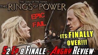 Rings of Power S2 Episode 8 - ITS FINALLY OVER - Angry Review