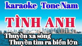 Tình Anh karaoke Tone Nam Nhạc Sống Đức Khải Karaoke