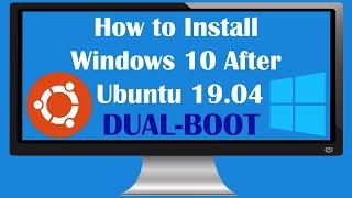 How to Install Windows 10 After Ubuntu 19.04  Dual Boot  UEFI 2020