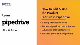 How to edit & use the product feature in Pipedrive