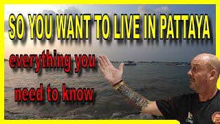 Everything you need to know if you want to live in Pattaya Thailand