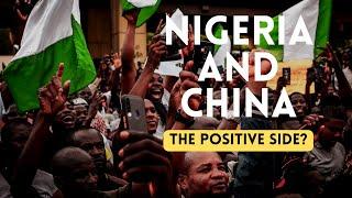 China and Nigeria The Positive Side?