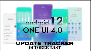 Last OCT. One UI 4 Android 12 Update Tracker Eligible Devices ft. Samsung S21+ JMF Series  2021