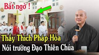 Tin Mới Bất Ngờ Sư Thầy Thích Pháp Hòa Nói Về Trường Đạo Thiên Chúa - Xin Cầu Nguyện Đinh Thập Tự