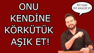 BİRİNİ KÖRKÜTÜK AŞIK ETMENİN YOLLARI KENDİNE BAĞLAMANIN 6 MANTIKLI YOLU