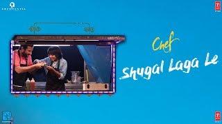 Chef  Shugal Laga Le Video Song  Saif Ali Khan  Raghu Dixit  T-Series