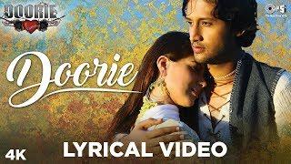 Doorie Lyrical Video - Doorie  Atif Aslam  Featuring Urvashi Sharrma  Bollywood Songs