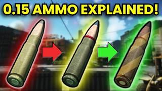 The ULTIMATE Guide To Patch 0.15 Ammo