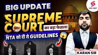 SUPREME COURT BIG Decision on NTA  UGC NET RE EXAM  Supreme Court Instruction to NTA  Karan Sir