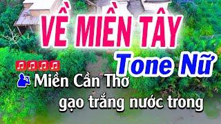 Karaoke Về Miền Tây Tone Nữ Cha Cha  La Thứ  ns Tuyết Nhi