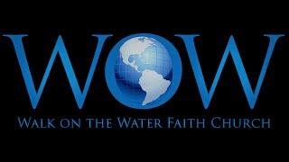 WOW Faith Church Live Stream June 25 2023