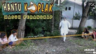 HANTU KOPLAK MASUK PERANGKAP  Film Pendek Horor Komedi  KELOR  SISI KELABU