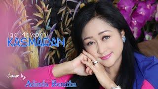 KASMARAN - Iga Mawarni  Cover by ADINDA BONITHA