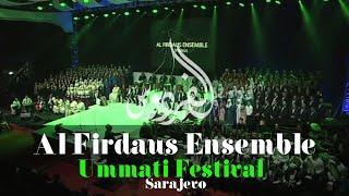 Al firdaus Ensemble - Live at Sarajevo My Umma Part 1  فرقة الفردوس - مهرجان أمتي الجزء الأول