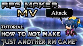 RPG Maker MV Tutorial How To NOT Make Just Another RPG Maker Game