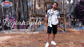 Regiansyah - Tak Bisa Hidup Tanpamu official music video