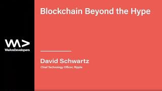 Blockchain Beyond the Hype - David Schwartz