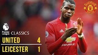 Manchester United 4-1 Leicester City 1617  Premier League Classics  Manchester United