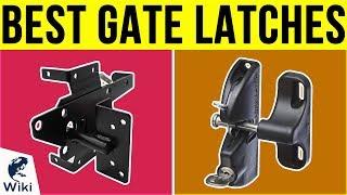 10 Best Gate Latches 2019