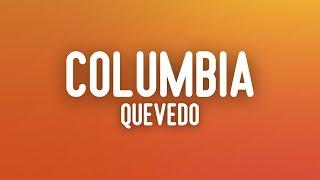 Quevedo - Columbia LetraLyrics
