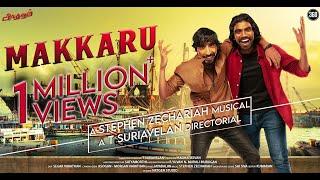 Makkaru - Official Music Video - T Suriavelan  Stephen Zechariah  Karnan Gcrak