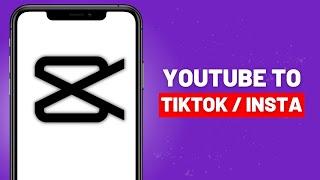 How to Convert YouTube Video to TikTok  Instagram Format CapCut