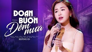 Đoạn Buồn Đêm Mưa Chiều Sân Ga  Tuyển Tập Những Bài Hát Bolero Mới Nhất Của KHÁNH AN BOLERO 2023