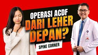 SPINE CORNER Operasi ACDF???