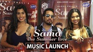 Sama - The Summer Love  Music Launch  Mika Singh Madhu Valli Aarti Khetarpal  Music & Sound