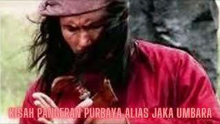 Kisah Pangeran Purbaya Alias Jaka Umbara