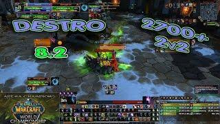 DESTRO Warlock ARENA 2700+  BfA 8.2 Destruction 2v2