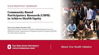 GOHi Monthly Webinar Community-Based Participatory Research CBPR to Achieve Health Equity