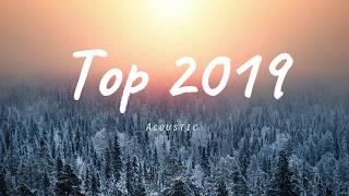 top 2019 song acoustic 1 hour time guarantee NO ADS