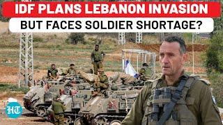 Israel Faces Soldier Shortage Even As Army Chief Promises Lebanon Invasion? IDFs Emergency Move