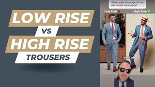 Low Rise VS High Rise Trousers for Men