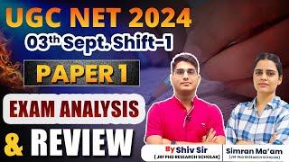 UGC NET 2024 EXAM ANALYSIS & REVIEW 3th Sept. Shift-1  UGC NET PAPER 1  #ugcnetanswerkey2024