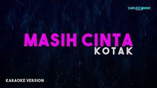 Kotak – Masih Cinta Karaoke Version