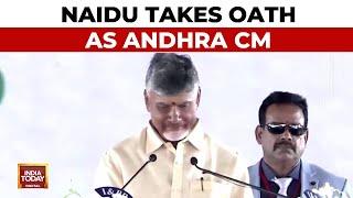 Chandrababu Naidu Takes Oath As Chief Minister Of Andhra Pradesh  Naidus Full Oath  India Today