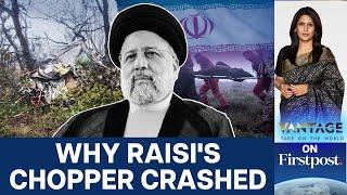 Iran President Ebrahim Raisi Killed in Helicopter Crash What Happened  Vantage with Palki Sharma