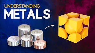 Understanding Metals