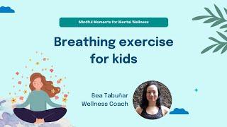 Breathing exercise for kids  Doctor Anywhere Philippines