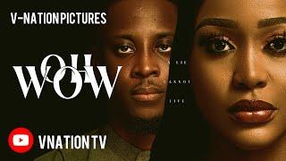 OH WOW  Uche Montana Seyi Awolowo Rotimi Salami Sophia Chisom  Latest Nigerian Movie 2024