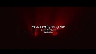 Talos - Your Love Is An Island Live at St. Lukes