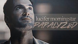 Lucifer Morningstar   Paralyzed